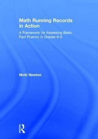 Math Running Records in Action: A Framework for Assessing Basic Fact Fluency in Grades K-5