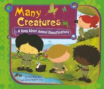 Many Creatures: A Song About Animal Classifications (Science Songs)