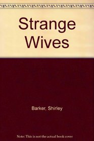 Strange Wives