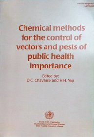 Chemical Methods for the Control of Vectors and Pests of Public Health Importance