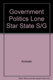 Government and Politics in the Lone Star State: Theory and Practice