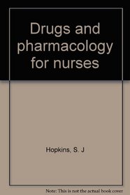 Drugs and pharmacology for nurses, (Livingstone nursing texts)