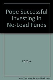 Pope Successful Investing in No-Load Funds
