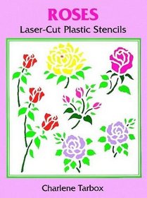 Roses Laser-Cut Plastic Stencils (Laser-Cut Stencils)