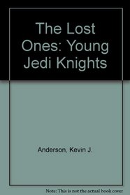 The Lost Ones: Young Jedi Knights
