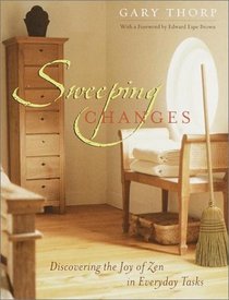Sweeping Changes:  Discovering the Joy of Zen in Everyday Tasks