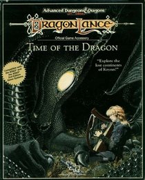 Time of the Dragon (Advanced Dungeons and Dragons Dragonlance, Boxed Set)