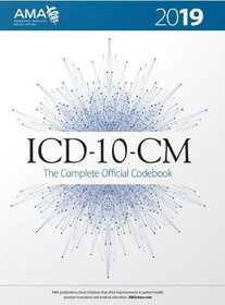 ICD-10-CM 2019 the Complete Official Codebook (ICD-10-CM the Complete Official Codebook)