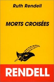 Morts croisees by Rendell, Ruth