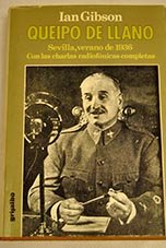 Queipo de Llano: Sevilla, verano de 1936 (con las charlas radiofonicas completas) (Coleccion) (Spanish Edition)