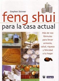 Feng Shui Para La Casa Actual/feng Shui for Modern Living (Spanish Edition)