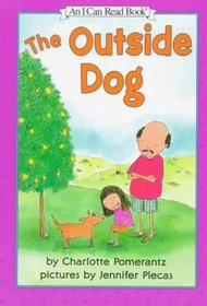 The Outside Dog (An I Can Read Book)