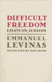 Difficult Freedom : Essays on Judaism (Johns Hopkins Jewish Studies)