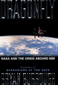 Dragonfly: NASA and the Crisis Aboard Mir