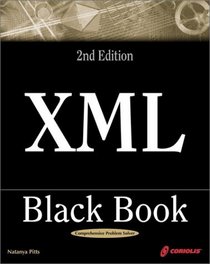 XML Black Book 2nd Edition: The Complete Reference for XML Designers and Content Developers