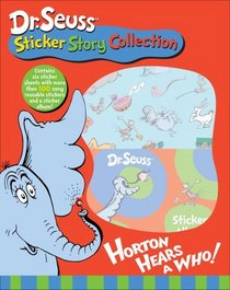 Dr Seuss Sticker Story Collection: Horton Hears a Who!