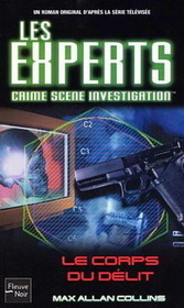 Le corps du delit (Body of Evidence) (CSI: Crime Scene Investigation, Bk 4) (French Edition)