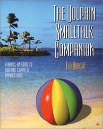 Dolphin Smalltalk Companion (With CD-ROM)