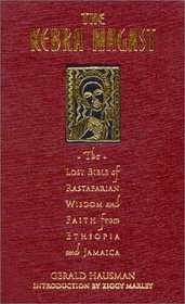 The Kebra Negast: The Lost Bible of Rastafarian Wisdom and Faith from Ethiopia and Jamaica
