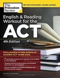 English and Reading Workout for the ACT, 4th Edition: Extra Practice for an Excellent Score (College Test Preparation)