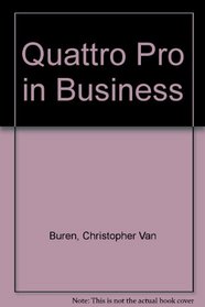 Quattro Pro in Business/Book and Disk