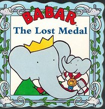 Babar The Lost Medal Leap Frog Lift-A-Flap Book