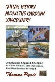 Gullah History Along the Carolina Lowcountry