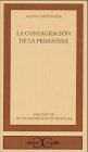 La consagracion de la primavera (Clasicos Castalia) (Spanish Edition)