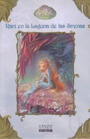 Rani En La Laguna De Las Sirenas, Fairies/ Rani and the Mermaids Lagoon (Fairies) (Disney Hadas) (Spanish Edition)