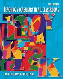 Teaching Vocabulary in All Classrooms (3rd Edition)