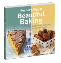 Beautiful Baking (Eat Well, Live Well)