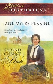 Second Chance Bride (Love Inspired Historical, No 23)
