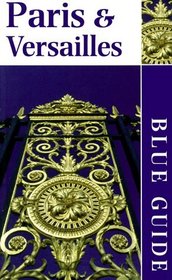 Blue Guide Paris  Versailles (9th ed)
