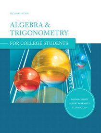 Algebra and Trigonometry for College Students, 2E (2nd Edition)
