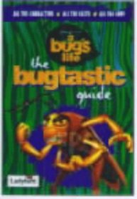 A Bug's Life : The Bugtastic Guide