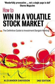 How to Win in a Volatile Stock Market (2nd Ed)