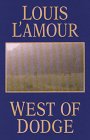 West of Dodge: Frontier Stories (Thorndike Press Large Print Western Series)