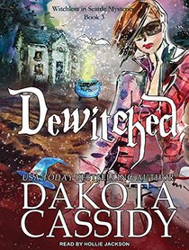 Dewitched (Witchless in Seattle)