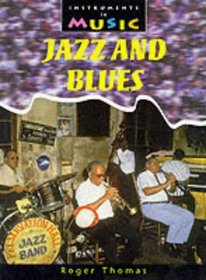 Jazz and Blues (Instruments in Music)