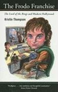 The Frodo Franchise: <i>The Lord of the Rings</i> and Modern Hollywood