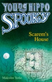 Scarem's House (Young Hippo Spooky S.)