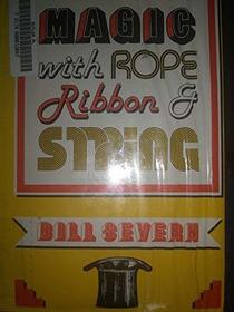 Magic With Rope, Ribbon, and String