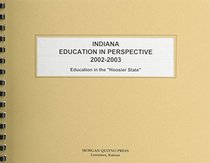 Indiana Education in Perspective 2002-2003
