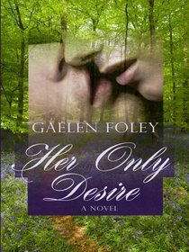 Her Only Desire (Spice, Bk 1) (Large Print)