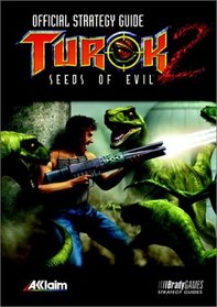 Turok 2: Seeds of Evil Official Strategy Guide