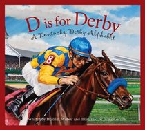D is for Derby: A Kentucky  Derby Alphabet