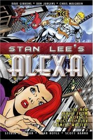 Stan Lee's Alexa, Volume 1 : The New Series from the World's Most Popular Comic Writer