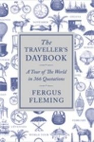 The Traveller's Daybook: A Tour of the World in 366 Quotations