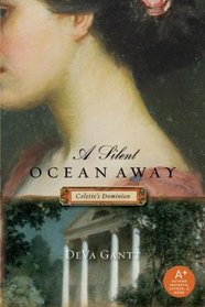 A Silent Ocean Away (Colette Trilogy, Bk 1)