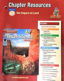 Glencoe Science Texas Grade 8 Our Impact on Land 519 2002